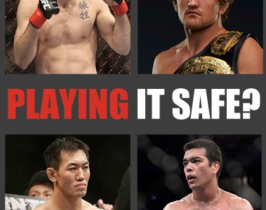 To Play It Safe or Not Play It Safe in MMA...